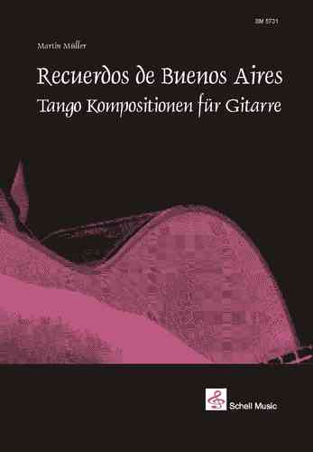 Recuerdos de Buenos Aires - Tango Kompositionen für Gitarre - mit Tabulaturen