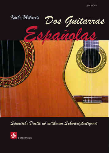 Dos Guitarras Espanolas: Spanische Duette ab mittlerem Level