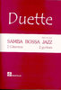 Duette: Samba - Bossa - Jazz (guitar duets/ with cd)