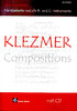 Klezmer Compositions (für Klarinette und andere B oder C-Instrumente), mit CD