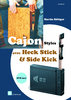 Cajon Styles avec Heck Stick & Side Kick (Livre & DVD)