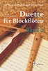 Duette für Blockflöten Band 2/ Musique ancienne de l'Angleterre, l'Irlande et l'Ecosse