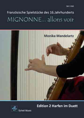 Mignonne… allons voir (2 harps)/ French Music of the 16. century
