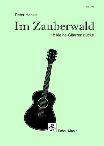 Im Zauberwald - 18 kleine Gitarrenstücke