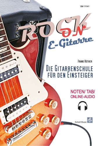 Rock-On E-Gitarre/ Die Gitarrenschule für Einsteiger (Buch+free Online-Audio)